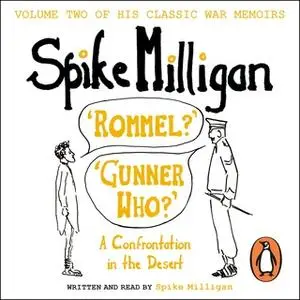 «'Rommel?' 'Gunner Who?'» by Spike Milligan