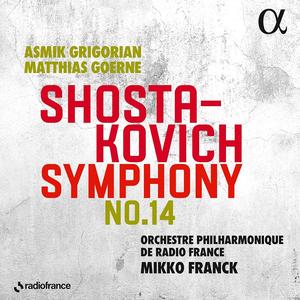 Mikko Franck, Orchestre Philharmonique de Radio France - Dmitri Shostakovich: Symphony No. 14 (2023)