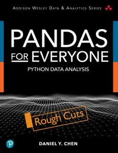 Pandas for Everyone: Python Data Analysis, 2nd Edition