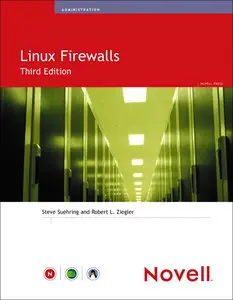 Linux Firewalls (3rd Edition) (Novell Press)