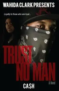 «TRUST NO MAN» by CASH