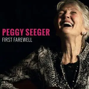 Peggy Seeger - First Farewell (2021)