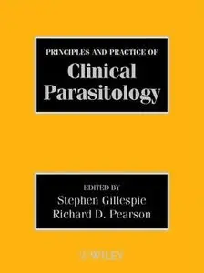 Principles and Practice of Clinical Parasitology by Stephen Gillespie [Repost] 