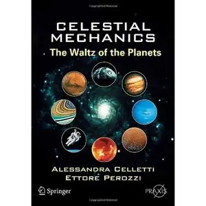 Celestial Mechanics: The Waltz of the Planets (repost)