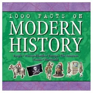 1000 Facts on Modern History (repost)