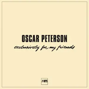Oscar Peterson - Exclusively for My Friends (Box Set 1992/2014) [Official Digital Download 24/88]