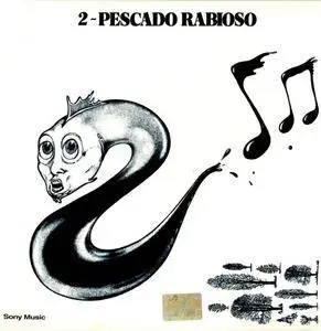 Pescado Rabioso - Pescado 2 (1973) {2003 Microfon/Sony Music}