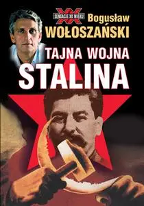 «Tajna wojna Stalina» by Bogusław Wołoszański