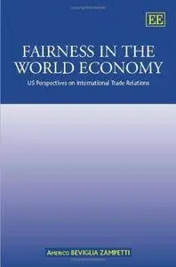 Fairness in the World Economy: US Perspectives on International Trade Relations