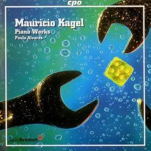 Paulo Alvares - Mauricio Kagel: Piano Works (2003) (Repost)