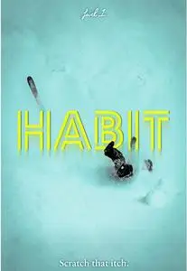 Habit (2017) [w/Commentary]