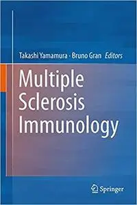 Multiple Sclerosis Immunology: A Foundation for Current and Future Treatments