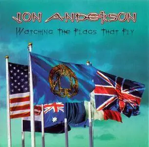 Jon Anderson - Watching The Flags That Fly (2006)