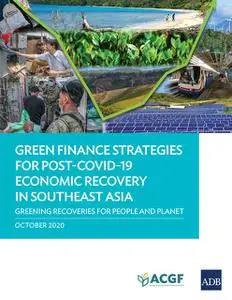 «Green Finance Strategies for Post-COVID-19 Economic Recovery in Southeast Asia» by Asian Development Bank