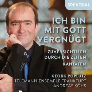 Georg Poplutz - Ich bin mit Gott vergnügt (2022) [Official Digital Download 24/96]
