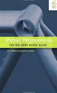 iPhone Programming: The Big Nerd Ranch Guide [Repost]