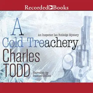 «A Cold Treachery» by Charles Todd