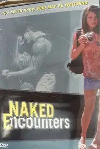 Naked Encounters (2005) 
