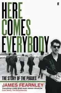 Here Comes Everybody: The Story of the Pogues (repost)