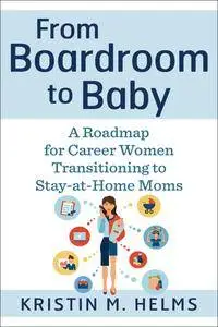 From Boardroom to Baby