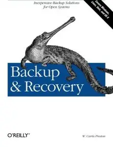 Backup & Recovery: Inexpensive Backup Solutions for Open Systems [Repost]