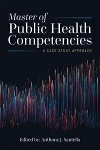 Master of Public Health Competencies: A Case Study Approach