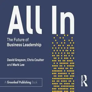 All In: The Future of Business Leadership [Audiobook]