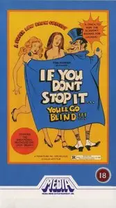 If You Don't Stop It... You'll Go Blind!!! (1975)