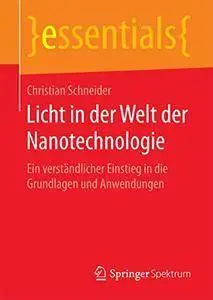 Licht in der Welt der Nanotechnologie: Ein verständlicher Einstieg in die Grundlagen und Anwendungen (Repost)