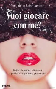 Dominique Saint-Lambert - Vuoi Giocare Con Me?