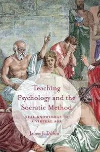 Teaching Psychology and the Socratic Method: Real Knowledge in a Virtual Age [Repost]