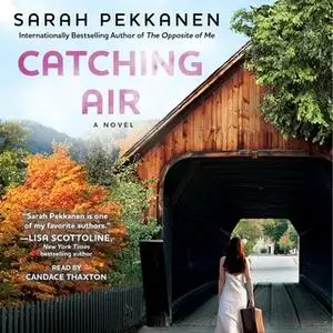«Catching Air» by Sarah Pekkanen