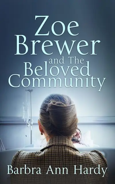 «Zoe Brewer and The Beloved Community» by Barbra Ann Hardy