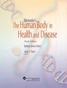 Memmler's The Human Body in Health and Disease (10th edition)