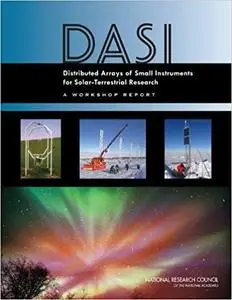 Distributed Arrays of Small Instruments for Solar-Terrestrial Research: Report of a Workshop