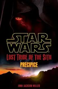Star Wars: Lost Tribe of The Sith: Precipice