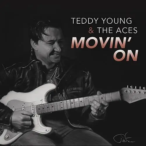 Teddy Young and the Aces - Movin' On (2017)