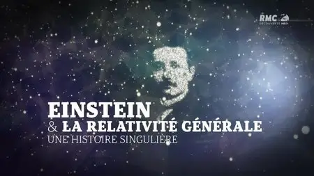 (RMC) Einstein et la relativité générale (2015)