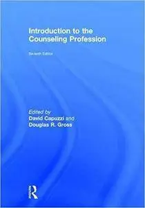 Introduction to the Counseling Profession (7th Edition)
