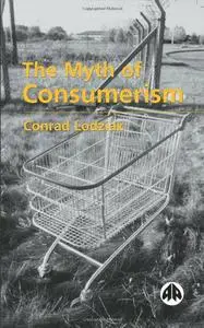 The Myth of Consumerism (repost)