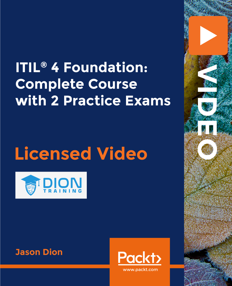 ITIL® 4 Foundation: Complete Course with 2 Practice Exams / AvaxHome