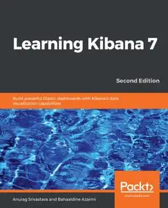 Learning Kibana 7, 2nd Edition