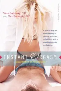 Instant Orgasm: Excitement at First Touch (Positively Sexual)