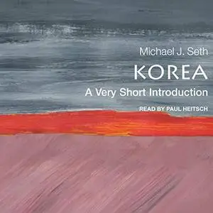 Korea: A Very Short Introduction [Audiobook]