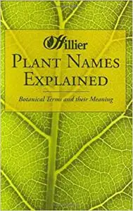 Plant Names Explained : Botanical Terms and Their Meaning