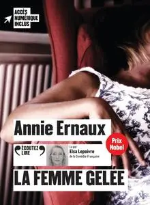 Annie Ernaux, "La femme gelée"