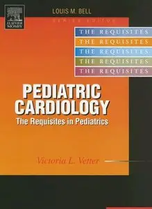 Pediatric Cardiology (The Requisites in Pediatrics)