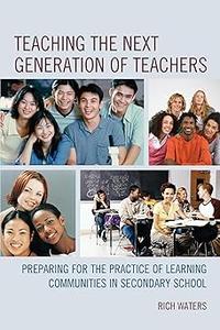 Teaching the Next Generation of Teachers: Preparing for the Practice of Learning Communities in Secondary School