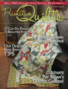 Primitive Quilts and Projects Magazine - Summer 2017