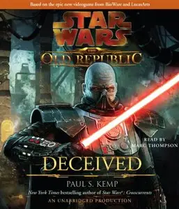 Star Wars: The Old Republic: Deceived (Audiobook)